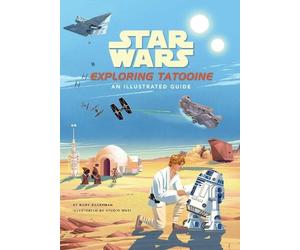 Riley Silverman Star Wars: Exploring Tatooine (Copertina rigida)