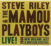 Riley, Steve & The Mamou Playboys - Live Jazz Fest 2008