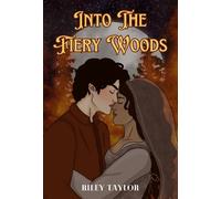 Riley Taylor Into the Fiery Woods (Copertina rigida) Kingdoms Set Ablaze