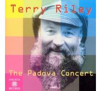 Riley,Terry - Padova Concert