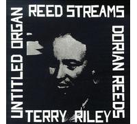 Riley, Terry - Reed Streams