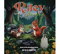 Riley the Amazing: The Woodland Series Book 2