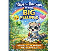 Riley the Raccoon and His Big Feelings