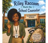 Riley the Raccoon Meets the School Counselor, Mrs. Walker