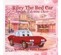 Riley The Red Car Spreads Valentine Cheer