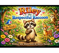 Riley the Respectful Raccoon
