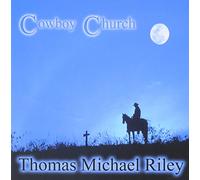 Riley Thomas Michael - Cowboy Church