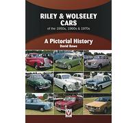 Riley & Wolseley Cars 1948 to 1975: A Pictorial History