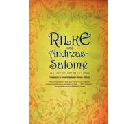 Rilke and Andreas-Salomé: A Love Story in Letters - Snow Edward (cur.)