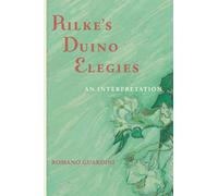 Rilke's Duino Elegies: An Interpretation