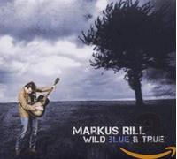 Rill,Markus - Wild Blue & True