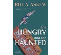 Rilla Askew The Hungry and the Haunted (Tascabile)