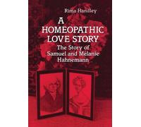 Rima Handley A Homeopathic Love Story (Tascabile)