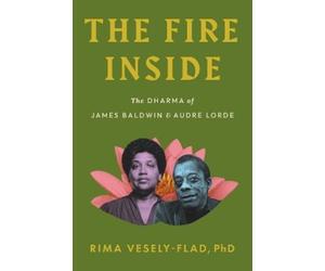 Rima Vesely-Flad The Fire Inside (Tascabile)