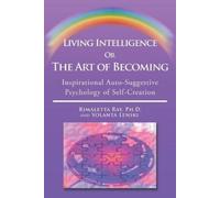 Rimaletta Ray Yolanta Lens Living Intelligence Or The Art of Becomi (Tascabile)