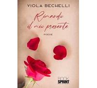 Rimando il mio presente