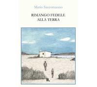Rimango fedele alla terra