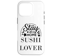 Rimani a casa amante del sushi adatto per bambini, uomini e donne. Custodia per iPhone 16 Pro