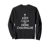 Rimani calmo e Bevi Vino Champagne Francese Felpa