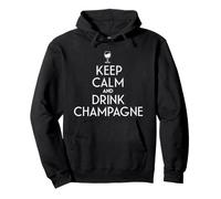 Rimani calmo e Bevi Vino Champagne Francese Felpa con Cappuccio