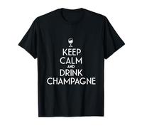 Rimani calmo e bevi vino champagne francese Maglietta