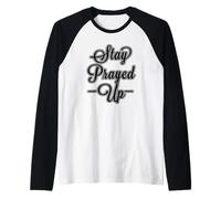 Rimani pregato, Qualunque Cosa accada. Soprattutto in Maglia con Maniche Raglan