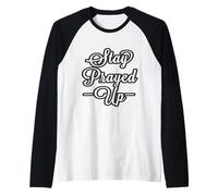 Rimani pregato, Qualunque Cosa accada. Soprattutto in Maglia con Maniche Raglan