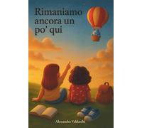 Rimaniamo Ancora Un Po Qui