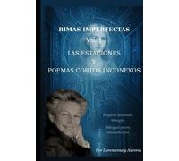 Rimas Imperfectas Vol 1 Imperfect Rhymes: Poesía bilingüe - Bilingual poetry