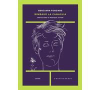 Rimbaud la canaglia - Fondane Benjamin