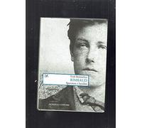 Rimbaud. Speranza e lucidità
