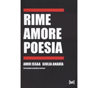 Rime amore poesia - Issaa Amir, Ananìa Giulia