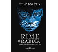 Rime di rabbia. Cinquanta invettive per la rabbia di tutti i giorni