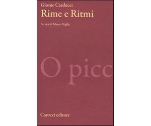 Rime e ritmi. Ediz. critica - Carducci Giosuè