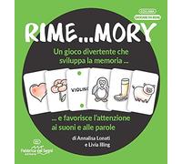 Rime...mory. Un gioco divertente che sviluppa la memoria... e favorisce l'attenzione ai suoni e alle parole
