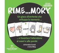Rime...mory. Un gioco divertente che sviluppa la memoria... e favorisce l'attenzione ai suoni e alle parole