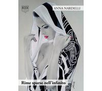 Rime sparse nell'infinito - [Lupi editore]