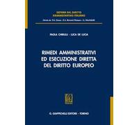 Rimedi amministrativi ed esecuzione diretta del diritto europeo
