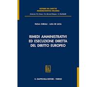 Rimedi amministrativi ed esecuzione diretta del diritto europeo