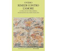 RIMEDI CONTRO L'AMORE - OVIDIO P. NASONE, RIMELL V. (Curatore) - MONDADORI