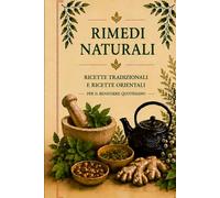 Rimedi Naturali: Tradizione Occidentale e Sapienza Orientale
