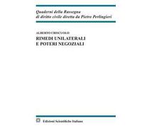Rimedi unilaterali e poteri negoziali