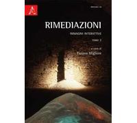 Rimediazioni. Immagini interattive. Vol. 2