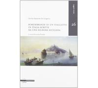 Libri Stazzone De Gregorio Cecilia - Rimembranze Di Un Viaggetto In Italia Scrit