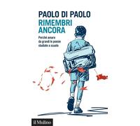 Rimembri ancora. Perché amare da grandi le poesie studiate a scuola [Paperback]