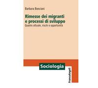 Rimesse dei migranti e processi di sviluppo. Quadro attuale, rischi e opportunità