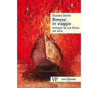 Rimessi in viaggio. Immagini da una Chiesa che verrà