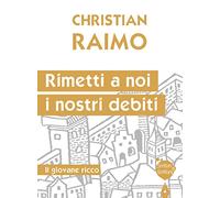 Rimetti a noi i nostri debiti. Il giovane ricco