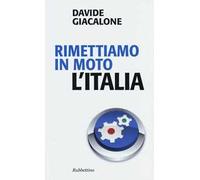 Rimettiamo in moto l'Italia