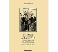 Riminesi alla menta. I favolosi anni del dopoguerra